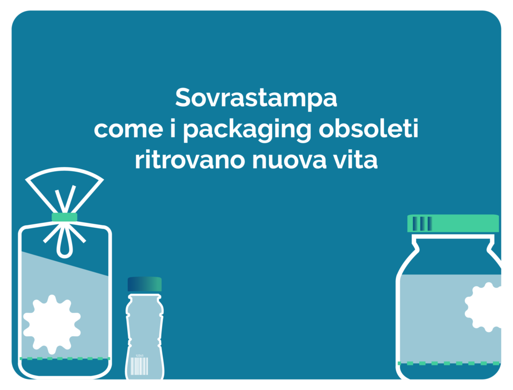 Sovrastampa: come i packaging obsoleti ritrovano nuova vita?